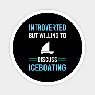 Introverted Iceboating Iceboater Iceboat Magnet